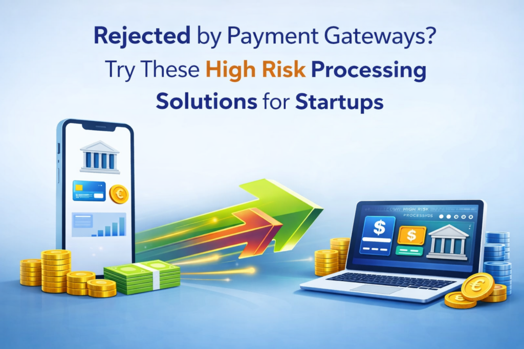 High Risk Payment Solutions for Startups | Your Guide to Success