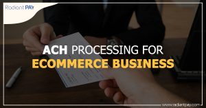 ACH Processing for Ecommerce Business